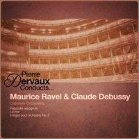Pierre Dervaux Conducts... Maurice Ravel & Claude Debussy
