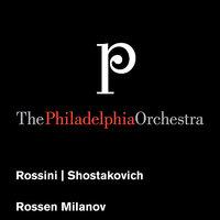 Rossini: Overture to William Tell - Shostakovich: Symphony No. 15