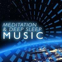 Meditation & Deep Sleep Music
