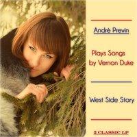 West Side Story : Andrè Previn Plays Songs By Vernon Duke