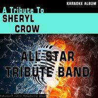 A Tribute to Sheryl Crow