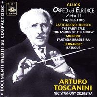 Toscanini: Orfeo ed Euridice, Act II & Various
