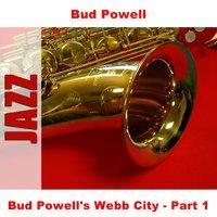 Bud Powell's Webb City - Part 1