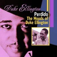 Perdido: The Moods of Duke Ellington