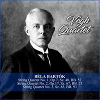 Béla Bartók: String Quartet No. 1, Op.7, Sz. 40, BB. 52 / String Quartet No. 2, Op.17, Sz. 67, BB. 75 / String Quartet No. 3, Sz. 85, BB. 93