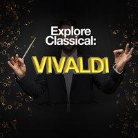 Explore Classical: Vivaldi