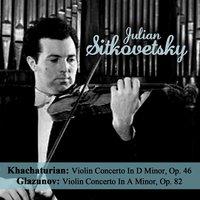 Khachaturian: Violin Concerto In D Minor, Op. 46 - Glazunov: Violin Concerto In A Minor, Op. 82