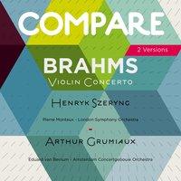 Brahms: Violin Concerto, Henryk Szeryng vs. Arthur Grumiaux