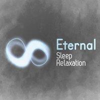 Eternal Sleep Relaxation