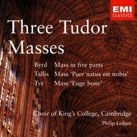 Three Tudor Masses - Byrd/Tallis/Tye