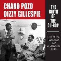 The Birth of the Cu-Bop: Live at the Pasadena Civic Auditorium 1948