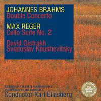 Brahms: Double Concerto & Reger: Cello Suite No. 2