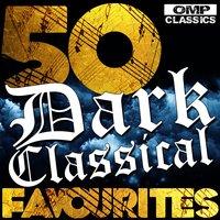 50 Dark Classical Favourites