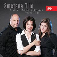 Dvorak, Fibich & Martinu: Piano Trios