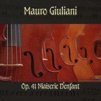 Mauro Giulani: Op. 41 Niaiserie d'Enfant