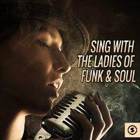 Sing with the Ladies of Funk & Soul