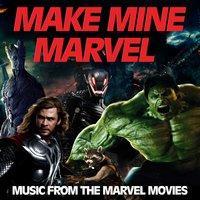 Make Mine Marvel! Music from the Marvel Movies