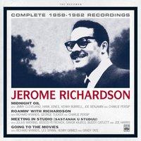 Jerome Richardson. Complete 1958-1962 Recordings. Midnight Oil / Roamin' with Richardson / Meeting in Studio (Sastanak U Studiju) / Going to the Movies