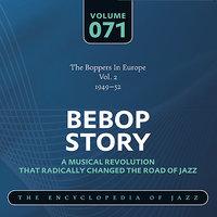 The Boppers In Europe Vol. 2 (1949-52)