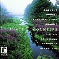 Copland, A.: Pastorale / Loewe, F.: Before I Gaze at You Again / Popper, D.: Nocturne / Chopin, F.: Nocturne No. 8 (Intimate Encounters)