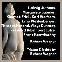 Tristan & Isolde by Richard Wagner