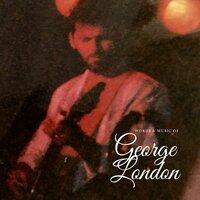 Words & Music of George London