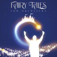 Fairy Tales for Orchestra