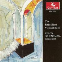 Harpsichord Recital: Schenkman, Byron (The Fitzwilliam Virginal Book)