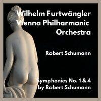 Symphonies No. 1 & 4 by Robert Schumann