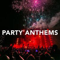 Party Anthems