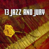 13 Jazz and Jury