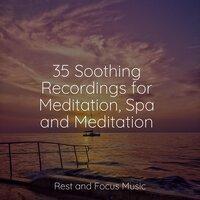 35 Soothing Recordings for Meditation, Spa and Meditation