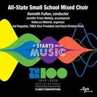 2020 Texas Music Educator's Association (TMEA): All-State Small School Mixed Choir