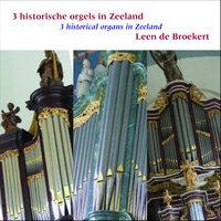 3 Historical Organs in Zeeland