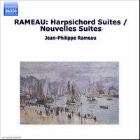 Rameau: Harpsichord Suites / Nouvelles Suites