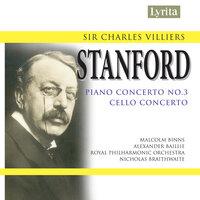 Stanford: Piano Concerto No. 3 in E-Flat Major, Op. 171 & Cello Concerto in D Minor