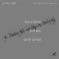 Cage: The Works for Piano, Vol. 6