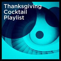 Thanksgiving Cocktail Playlist