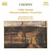 Chopin: Cello Sonata / Polonaise Brillante, Op. 3 / Grand Duo