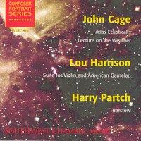 Cage, J.: Atlas Eclipticalis / Lecture On the Weather / Suite for Violin and American Gamelan / Partch, H.: Barstow
