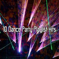 10 Dance Party Playlist Hits