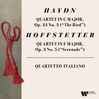 Haydn: String Quartet, Op. 33 No. 3 "The Bird" - Hoffstetter: String Quartet, Op. 3 No. 5 "Serenade"