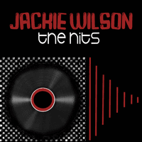 Jackie Wilson - The Hits