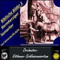 Biblische Bilder 3 Barmherziger Samariter Orchestervariante (Noten kostenlos noten-apitz.de]