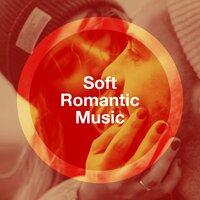 Soft Romantic Music