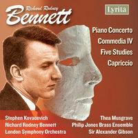 Bennett: Piano Concerto, 5 Studies, Capriccio & Commedia IV
