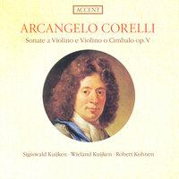 Corelli, A.: Violin Sonatas, Op. 5, Nos. 1, 3, 6, 11, 12