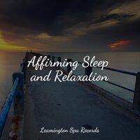 Affirming Sleep and Relaxation