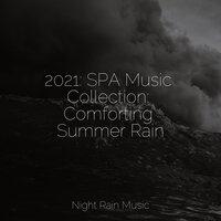 2021: SPA Music Collection: Comforting Summer Rain