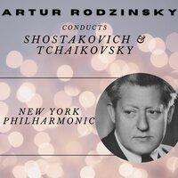 Artur Rodzinsky Conducts Shostakovich and Tchaikovsky